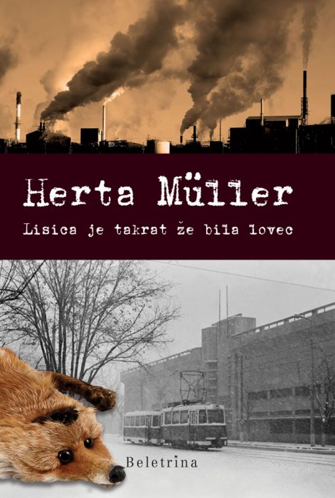 Herta Müller: Lisica je takrat že bila lovec