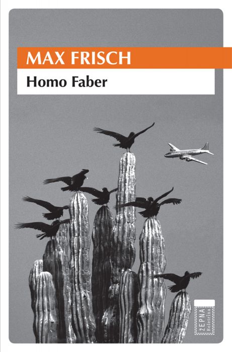 Max Frisch: Homo Faber