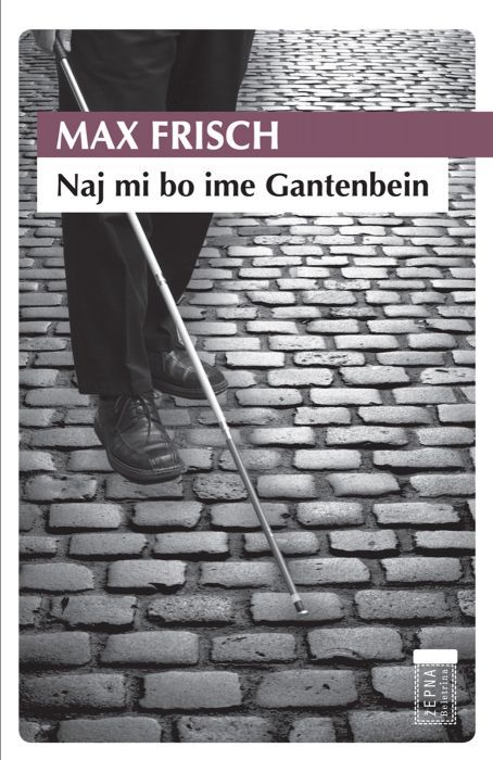 Max Frisch: Naj mi bo ime Gantenbein