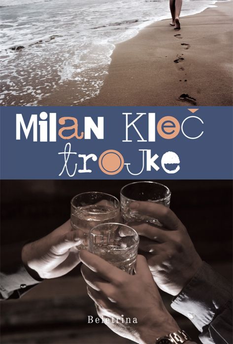 Milan Kleč: Trojke