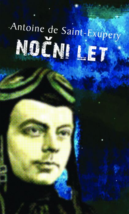 Antoine de Saint- Exupéry: Nočni let