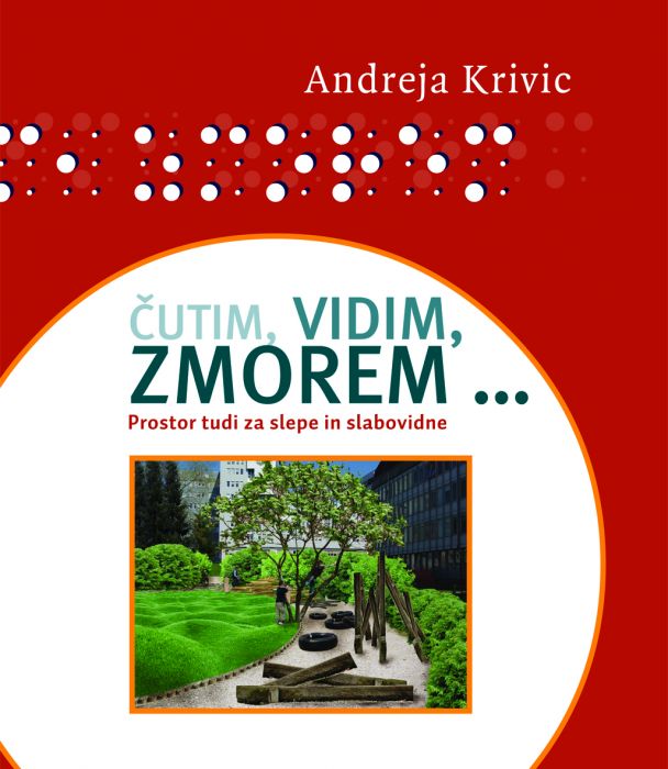 Andreja Krivic: Čutim, vidim, zmorem...