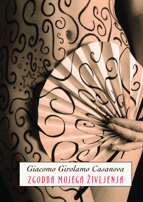 Giacomo Girolamo Casanova: Zgodba mojega življenja