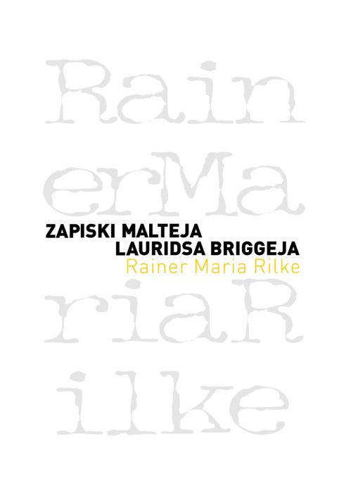 Rainer Maria Rilke: Zapiski Malteja Lauridsa Briggeja