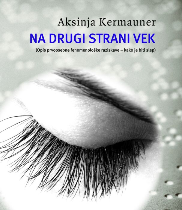 Aksinja Kermauner: Na drugi strani vek