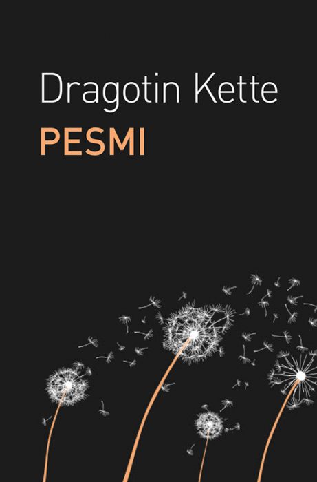 Dragotin Kette: Pesmi