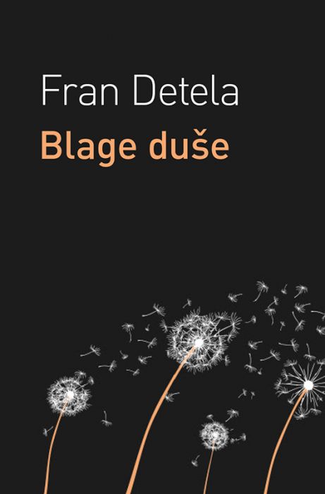 Fran Detela: Blage duše