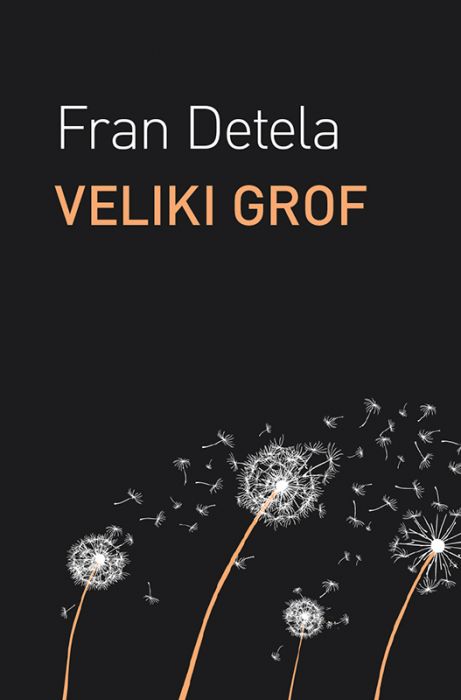 Fran Detela: Veliki grof