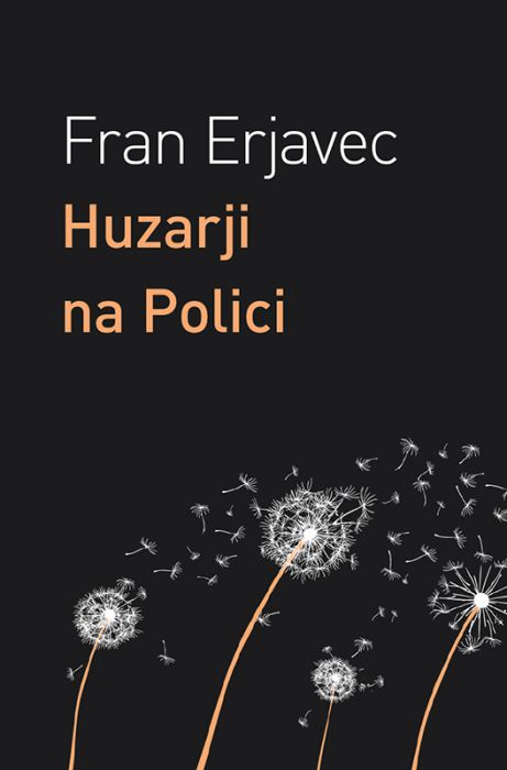 Fran Erjavec: Huzarji na Polici