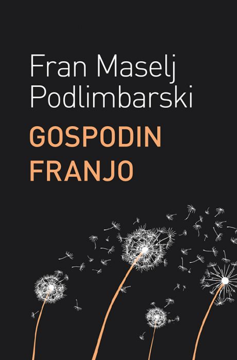 Fran Maselj Podlimbarski: Gospodin Franjo