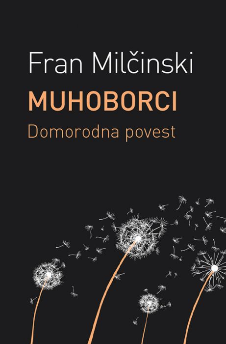 Fran Milčinski: Muhoborci