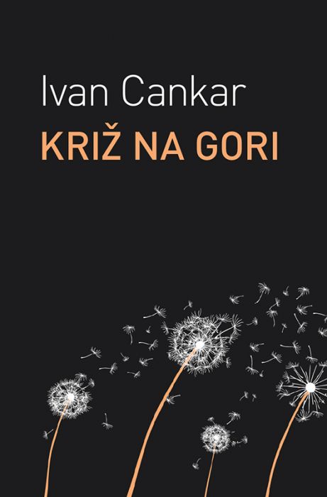 Ivan Cankar: Križ na gori