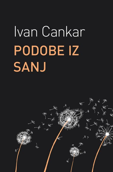 Ivan Cankar: Podobe iz sanj