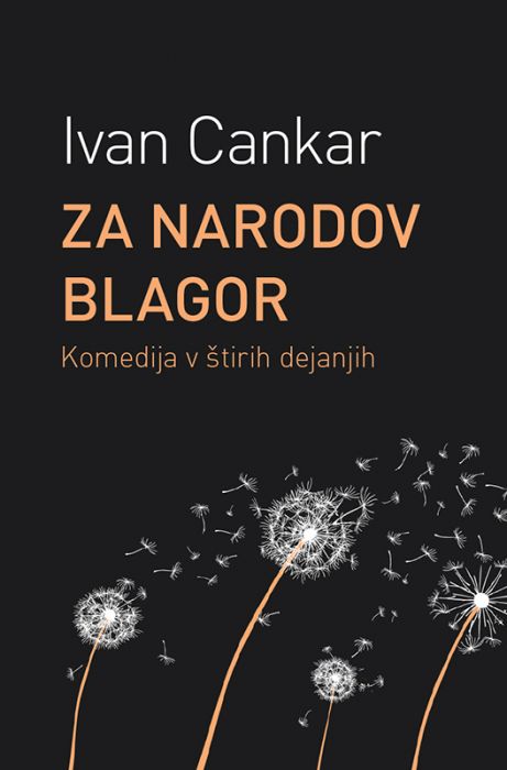 Ivan Cankar: Za narodov blagor