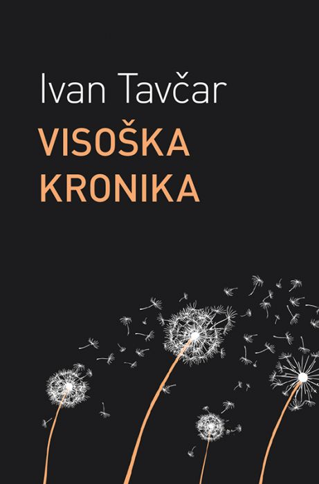 Ivan Tavčar: Visoška kronika