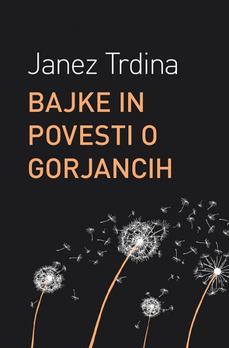 Janez Trdina: Bajke in povesti o Gorjancih