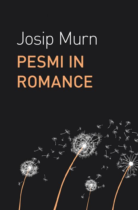 Josip Murn: Pesmi in romance