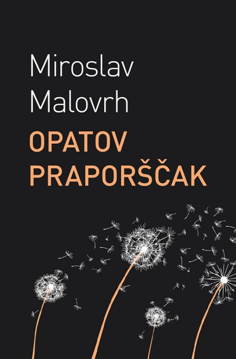 Miroslav Malovrh: Opatov Praporščak