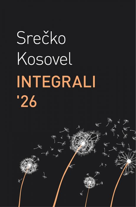 Srečko Kosovel: Integrali '26