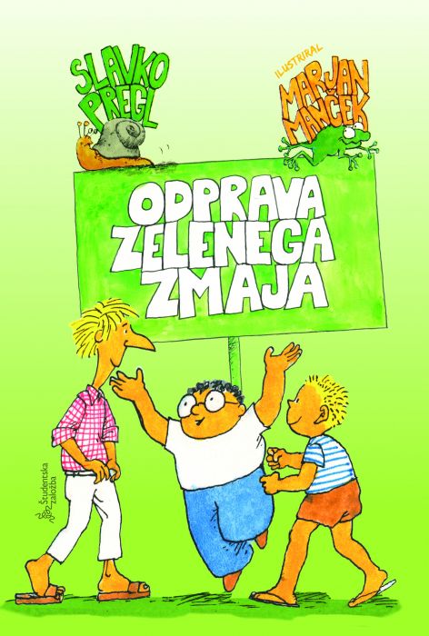 Slavko Pregl: Odprava zelenega zmaja