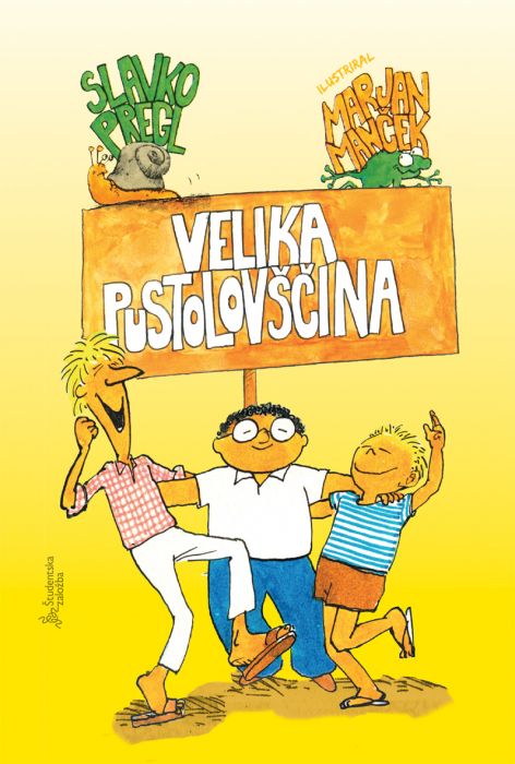 Slavko Pregl: Velika Pustolovščina