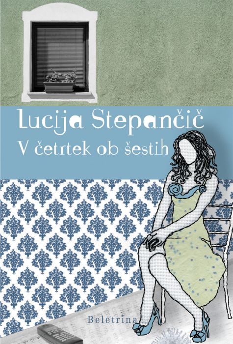 Lucija Stepančič: V četrtek ob šestih
