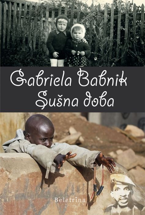 Gabriela Babnik: Sušna doba