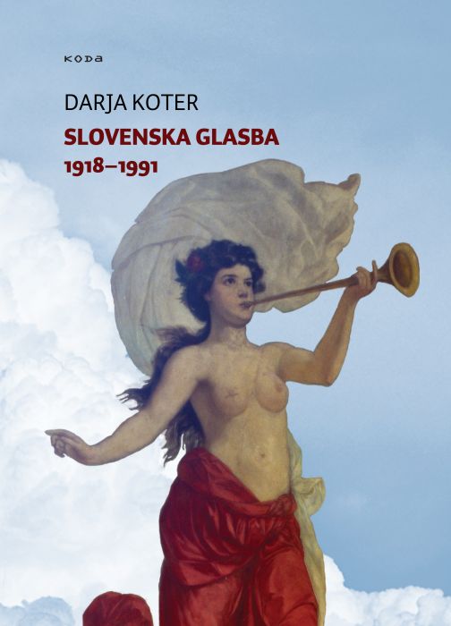 Darja Koter: Slovenska glasba 1918-1991