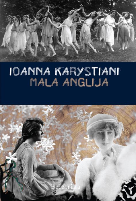 Ioanna Karystiani: Mala Anglija