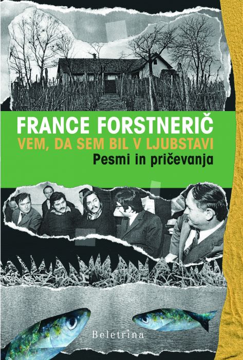 France Forstnerič: Vem, da sem bil v Ljubstavi