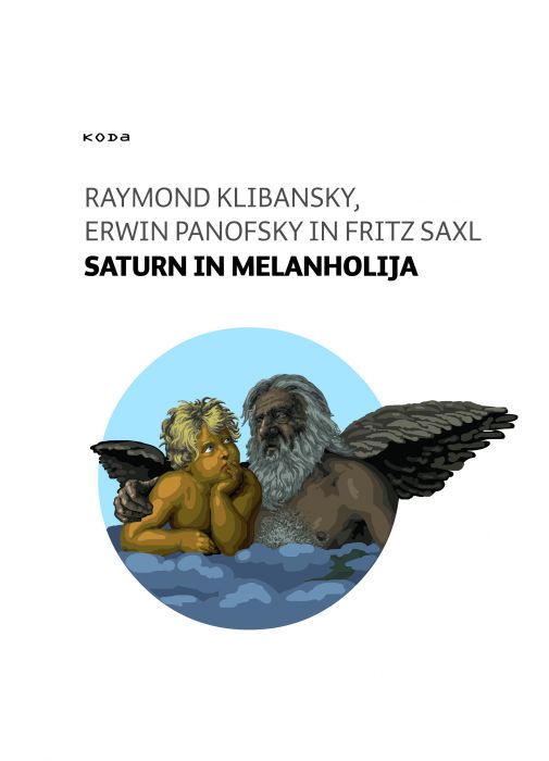 Raymond Klibansky, Erwin Panofsky, Fritz Saxl: Saturn in melanholija