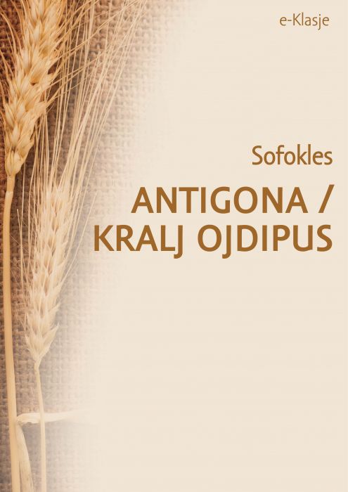 Sofokles: Antigona/Kralj Ojdipus
