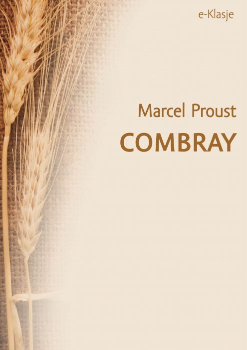 Marcel Proust: Combray