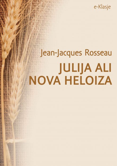 Jean-Jacques Rousseau: Julija ali Nova Heloiza