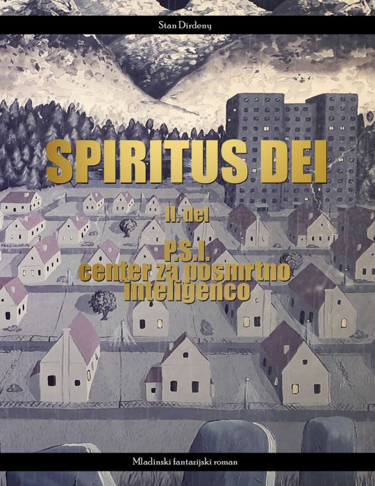 Stan Dirdeny: Spiritus Dei 2. del