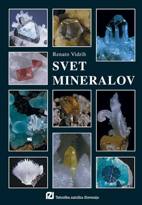 dr. Renato Vidrih: Svet mineralov