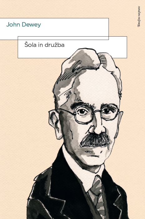 John Dewey: Šola in družba