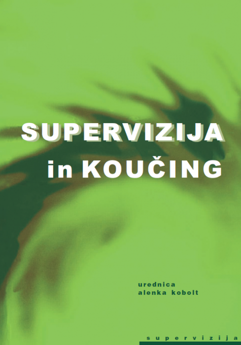 Alenka Kobolt: Supervizija in koučing