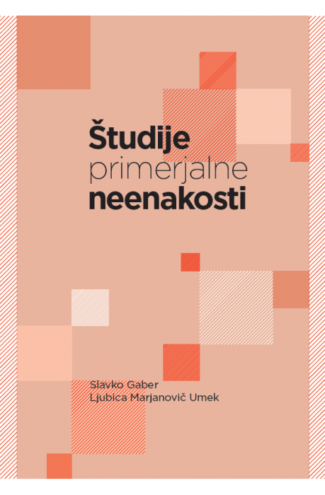 Slavko Gaber, Ljubica Marjanovič Umek: Študije (primerjalne) neenakosti