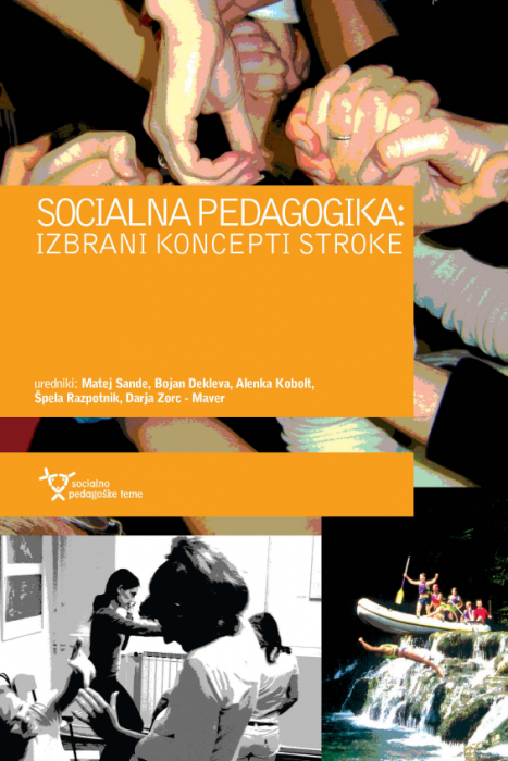 Matej Sande, Bojan Dekleva, Alenka Kobolt, Špela Razpotnik, Darja Zorc-Maver: Socialna pedagogika