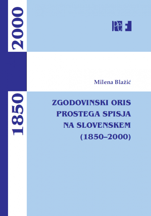 Milena Blažić: Zgodovinski oris prostega spisja na Slovenskem