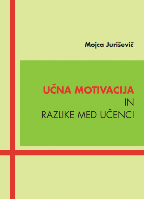 Mojca Juriševič: Učna motivacija in razlike med učenci