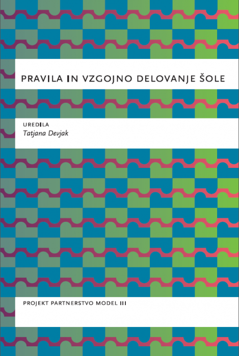 Tatjana Devjak: Pravila in vzgojno delovanje šole