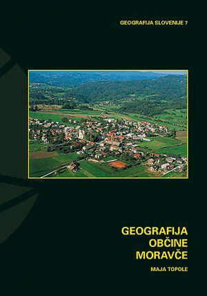 Maja Topole: Geografija občine Moravče