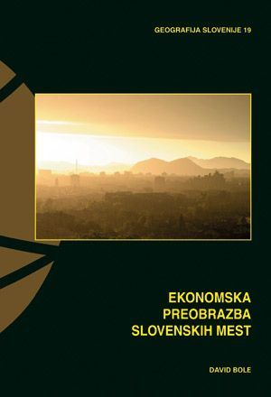 David Bole: Ekonomska preobrazba slovenskih mest