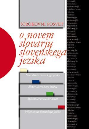 Andrej Perdih (ur.): Strokovni posvet o novem slovarju slovenskega jezika, 23. in 24. oktober 2008