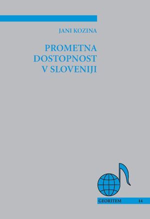 Jani Kozina: Prometna dostopnost v Sloveniji