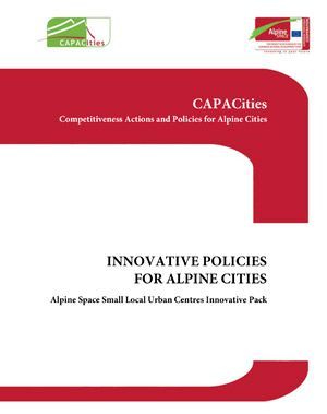 David Bole,Diana Giudici,Gilles Novarina,Janez Nared,Luca Tomasini,Luisa Pedrazzini,Maddalena Micheletto,Paolo Pileri,René Guerin: Innovative Policies for Alpine Towns