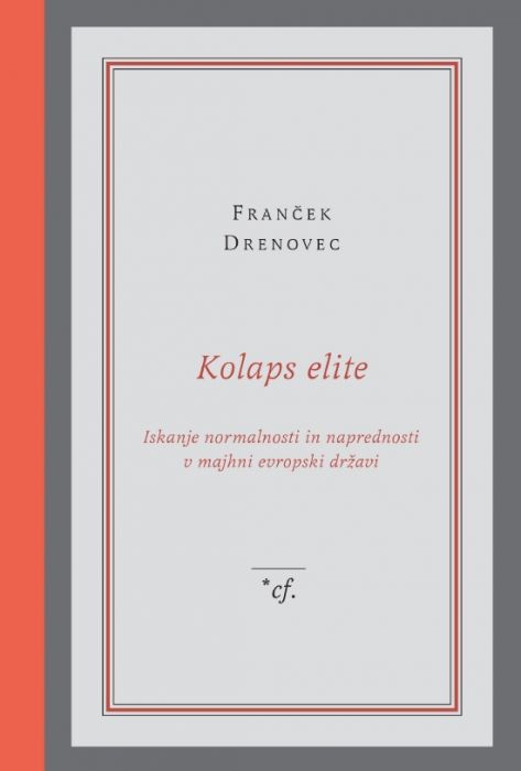 Franček Drenovec: Kolaps elite