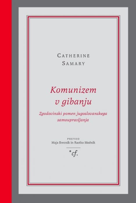 Catherine Samary: Komunizem v gibanju